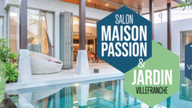 SALON MAISON & JARDIN 2023 À VILLEFRANCHE/SAÔNE DU 17 AU 19 FEVRIER