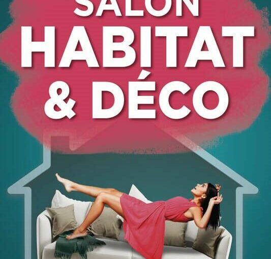 SALON HABITAT & DÉCO - VILLEFRANCHE SUR SAÔNE - DU 06 AU 08 OCTOBRE 2023